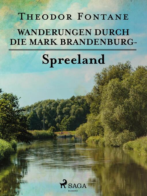 Title details for Wanderungen durch die Mark Brandenburg--Spreeland by Theodor Fontane - Available